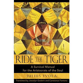 Julius Evola: Ride the Tiger