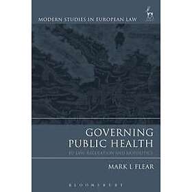 Mark L Flear: Governing Public Health