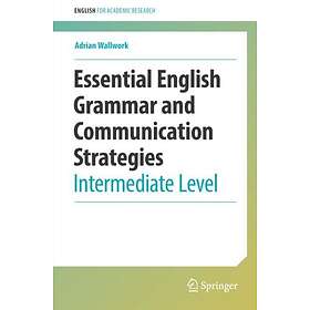 Adrian Wallwork: Essential English Grammar and Communication Strategies
