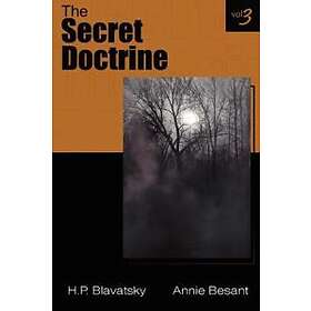 Annie Besant, Helena BLAVATSKY P: The Secret Doctrine Vol III