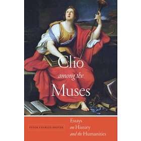 Peter Charles Hoffer: Clio among the Muses