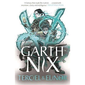 Garth Nix: Terciel &; Elinor The Old Kingdom 1