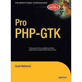 Scott Mattocks: Pro PHP-GTK