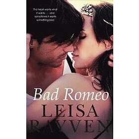 Leisa Rayven: Bad Romeo