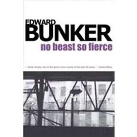 Edward Bunker: No Beast So Fierce
