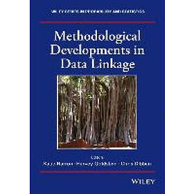 K Harron: Methodological Developments in Data Linkage
