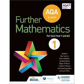 Ben Sparks, Claire Baldwin: AQA A Level Further Mathematics Core Year 1 (AS)
