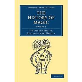 Joseph Ennemoser: The History of Magic