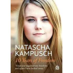 Natascha Kampusch: 10 Years of Freedom