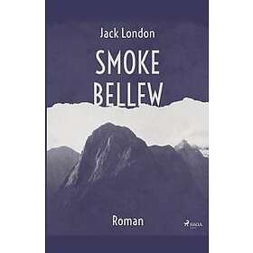 Jack London: Smoke Bellew