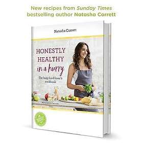 Natasha Corrett: Honestly Healthy in a Hurry