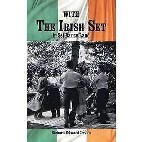 Richard Edward Devlin: With The Irish Set