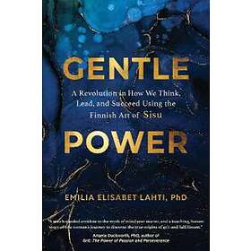 Emilia Elisabet Lahti: Gentle Power