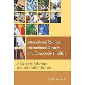 Chad M Kahl: International Relations, Security, and Comparative Politics