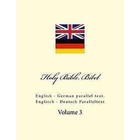 Ivan Kushnir: Holy Bible. Bibel: English German Parallel Text. Englisch Deutsch Paralleltext