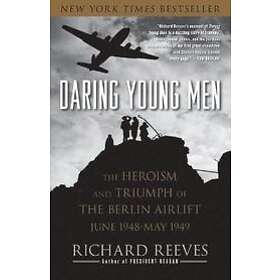 Richard Reeves: Daring Young Men