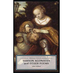 John Milton, Joseph Black: Samson Agonistes and Other Poems