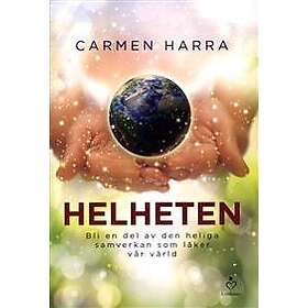 Carmen Harra: Helheten bli en del av den heliga samverkan som läker vår värld
