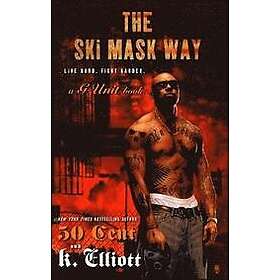 K Elliott, 50 Cent: The Ski Mask Way