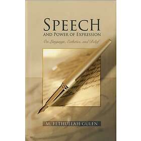 M Fethullah Gulen: Speech and Power of Expression