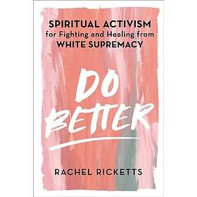 Rachel Ricketts: Do Better