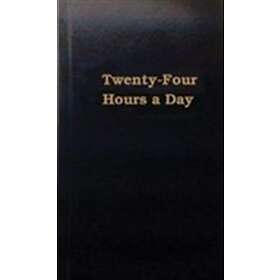 Anonymous: Twenty-four Hours A Day