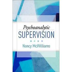 Nancy McWilliams: Psychoanalytic Supervision