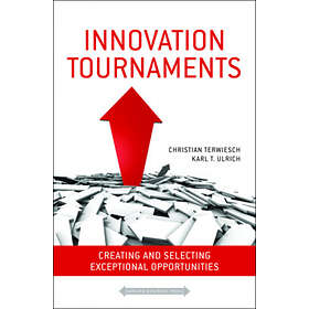 Christian Terwiesch: Innovation Tournaments
