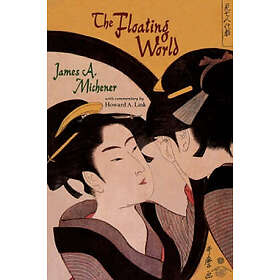 James A Michener: The Floating World