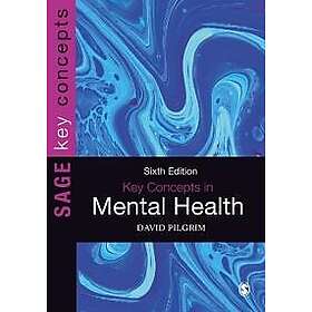 David Pilgrim: Key Concepts in Mental Health