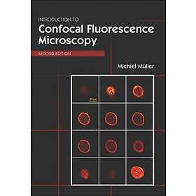 Michael A Mueller: Introduction to Confocal Fluorescence Microscopy