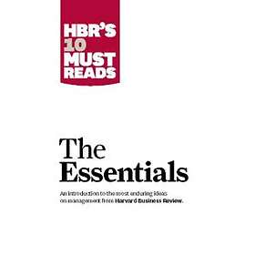 : HBR'S 10 Must Reads: The Essentials