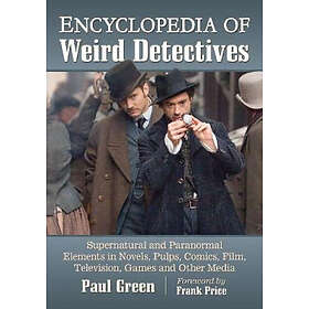 Paul Green: Encyclopedia of Weird Detectives