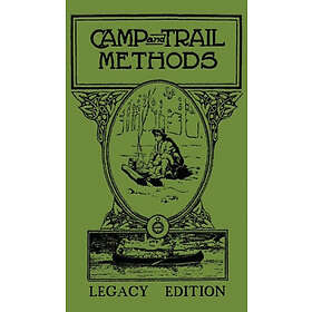 Elmer Kreps: Camp And Trail Methods (Legacy Edition)