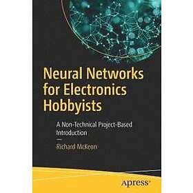Richard McKeon: Neural Networks for Electronics Hobbyists