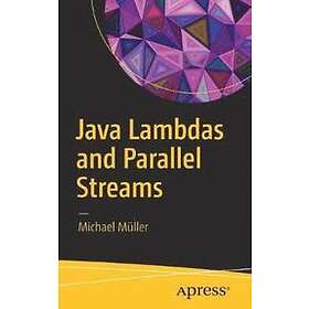 Michael Muller: Java Lambdas and Parallel Streams