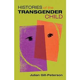 Jules Gill-Peterson: Histories of the Transgender Child
