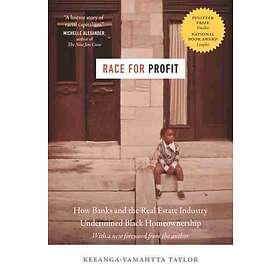 Keeanga-Yamahtta Taylor: Race for Profit