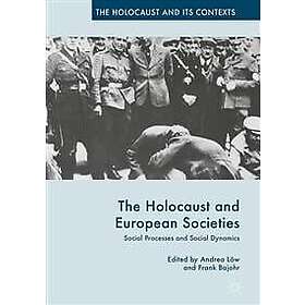Frank Bajohr, Andrea Loew: The Holocaust and European Societies