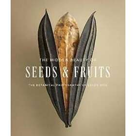 Levon Biss: The Hidden Beauty of Seeds &; Fruits: Botanical Photography Levon Bi