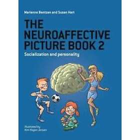 Marianne Bentzen, Susan Hart: The Neuroaffective Picture Book 2