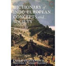 Emile Benveniste, Elizabeth Palmer: Dictionary of Indo-European Concepts and Soc