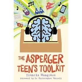 Francis Musgrave: The Asperger Teen's Toolkit