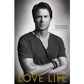 Rob Lowe: Love Life