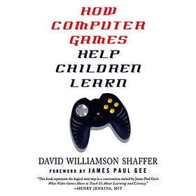 D Shaffer: How Computer Games Help Children Learn