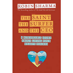 Robin s Sharma: Saint, The surfer And Ceo