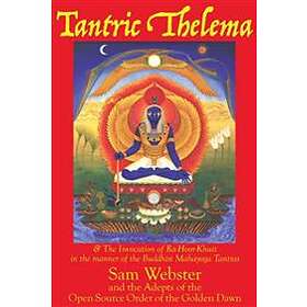 Sam Webster: Tantric Thelema