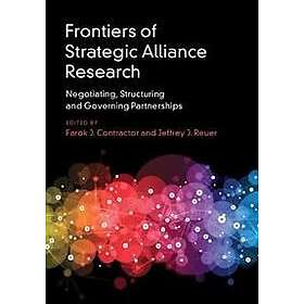 Farok J Contractor: Frontiers of Strategic Alliance Research