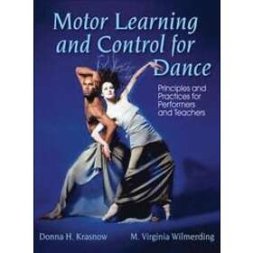 Donna Krasnow, Mary Virginia Wilmerding: Motor Learning and Control for Dance
