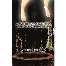 Patrick Drazen: A Gathering of Spirits